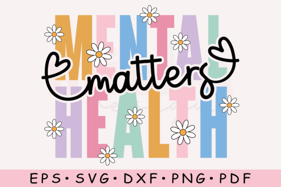Download Mental Health Matters Svg, Positive Svg - Health Collection